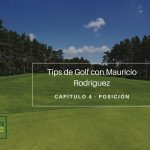 Tips de Golf con Mauricio Rodríguez